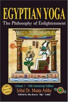Paperback Egyptian Yoga Volume 1: The Philosophy of Enlightenment Book