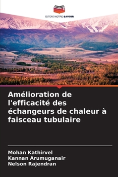 Paperback Amélioration de l'efficacité des échangeurs de chaleur à faisceau tubulaire [French] Book