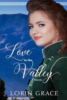 Paperback Love In the Valley: A Cache Valley Novella Book