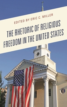 Paperback Rhetoric of Religious Freedom in the United States Book
