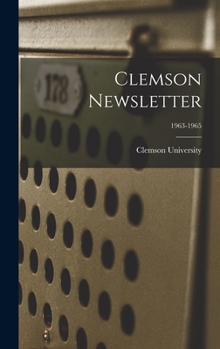 Hardcover Clemson Newsletter; 1963-1965 Book
