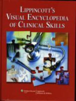 Hardcover Lippincott's Visual Encyclopedia of Clinical Skills Book