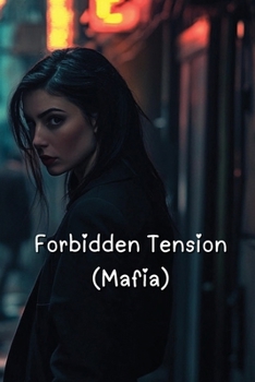 Paperback Forbidden Tension (Mafia) Book