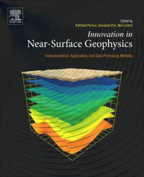 Paperback Innovation in Near-Surface Geophysics: Instrumentation, Application, and Data Processing Methods Book