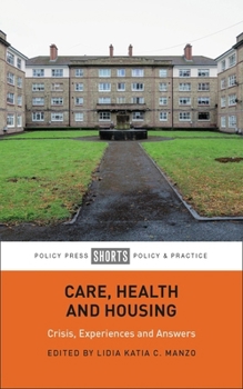 Paperback Care, Health and Housing: Crisis, Experiences and Answers Book