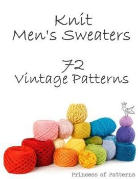 Paperback Knit Men's Sweaters: 72 Vintage Patterns Book