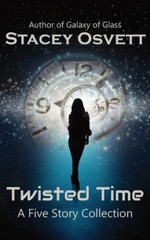 Paperback Twisted Time: A Five Story Collection Book