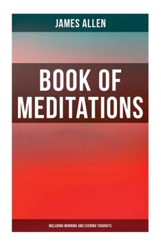 James Allens Book Of Meditations