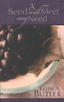 Paperback A Seed Will Meet Any Need Book
