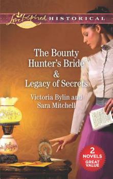 Mass Market Paperback The Bounty Hunter's Bride & Legacy of Secrets: An Anthology Book