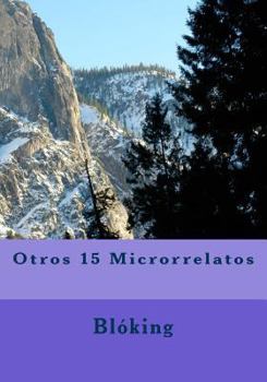 Paperback Otros 15 Microrrelatos [Spanish] Book