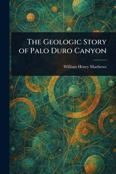 Paperback The Geologic Story of Palo Duro Canyon Book