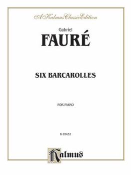 Paperback Six Barcaroles (Kalmus Edition) Book