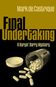 Hardcover Final Undertaking: A Buryin' Barry Mystery Book
