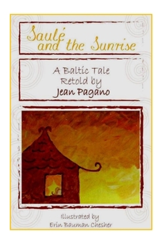 Paperback Saulé and the Sunrise A Baltic Tale retold by Jean Pagano Book