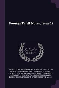 Paperback Foreign Tariff Notes, Issue 19 Book