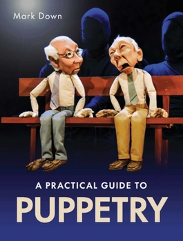 Paperback Practical Guide to Puppetry Book