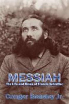 Paperback Messiah: The Life and Times of Francis Schlatter Book