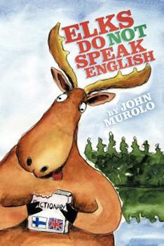 Paperback Elks Do Not Speak English Book