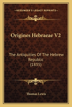 Paperback Origines Hebraeae V2: The Antiquities Of The Hebrew Republic (1835) Book