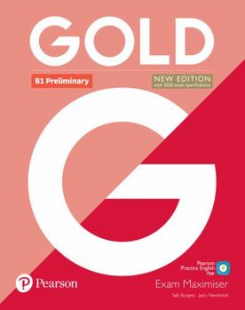 Paperback Gold B1 Preliminary New Edition Exam Maximiser Book