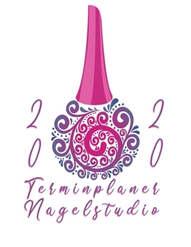 Paperback Terminplaner Nagelstudio: 2020 - Zur besseren ?bersicht von deinen Terminen [German] Book