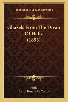 Paperback Ghazels From The Divan Of Hafiz (1893) Book