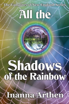 Paperback All the Shadows of the Rainbow Book