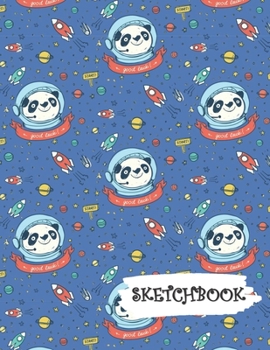 Sketchbook: Outer Space Astronaut Panda Fun Framed Drawing Paper Notebook