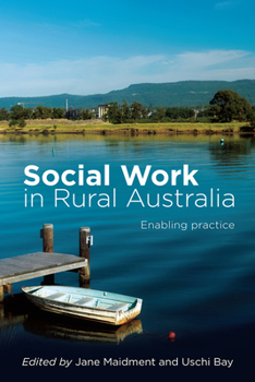 Paperback Social Work in Rural Australia: Enabling practice Book