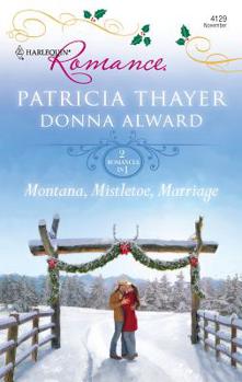 Mass Market Paperback Montana, Mistletoe, Marriage: An Anthology Book