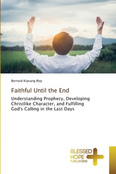Faithful Until the End