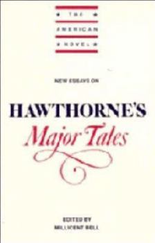 Paperback New Essays on Hawthorne's Major Tales (The American Novel) Book