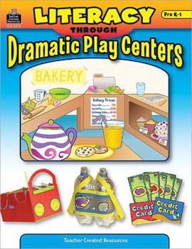 Paperback Literacy Through Dramatic Play Centers Book