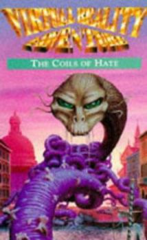 The Coils of Hate by Mark Smith, 1993 - Book #3 of the Virtual Reality