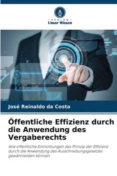 Paperback Öffentliche Effizienz durch die Anwendung des Vergaberechts [German] Book