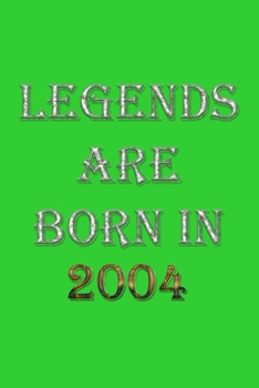 Paperback Legends Are Born In 2004 Notebook: Lined Notebook/Journal Gift 120 Pages, 6x9 Soft Cover, Matte Finish, Green Cover Book