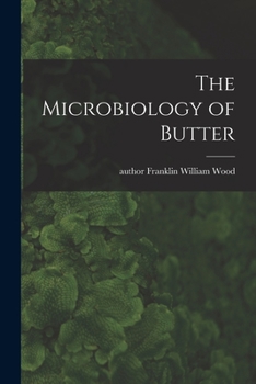 Paperback The Microbiology of Butter Book