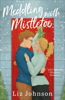 Hardcover Meddling with Mistletoe Book