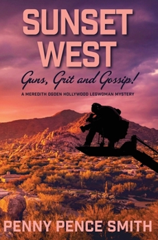 Paperback Sunset West-Guns, Grit and Gossip Book