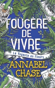 Fougère de Vivre (La Voyante en Fleurs) (French Edition)