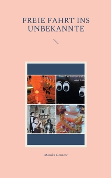 Paperback Freie Fahrt ins Unbekannte [German] Book