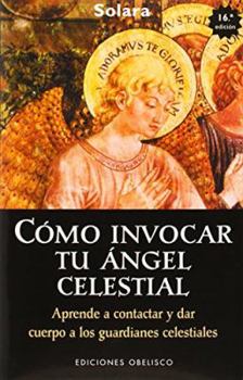 Paperback Cómo invocar tu ángel celestial [Spanish] Book