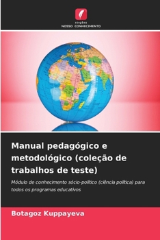 Manual pedagógico e metodológico (coleção de trabalhos de teste) (Portuguese Edition)