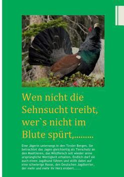 Paperback Die Jagd ist Weiblich 2: Eine Jägerin unterwegs in den Tiroler Bergen [German] Book