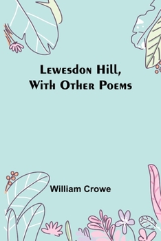 Paperback Lewesdon Hill, with other poems Book