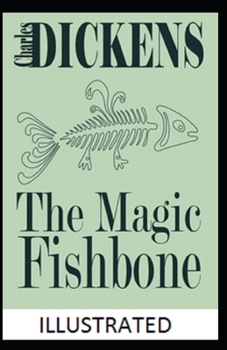 Paperback The Magic Fishbone Illustrated Book