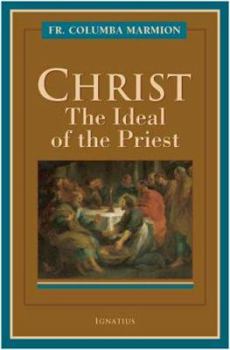 Paperback Christ, the Ideal of the Priest Book