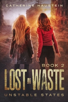Lost in Waste (Unstable States) - Book #2 of the Unstable States