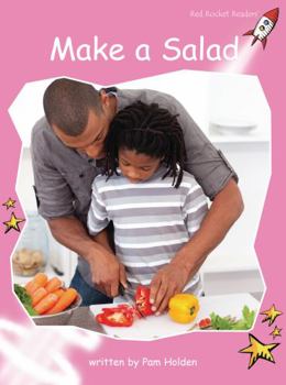 Make a Salad - Book  of the Red Rocket Readers